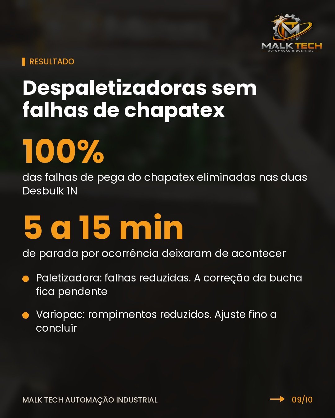 Resultados: 100% das falhas de chapatex eliminadas nas despaletizadoras