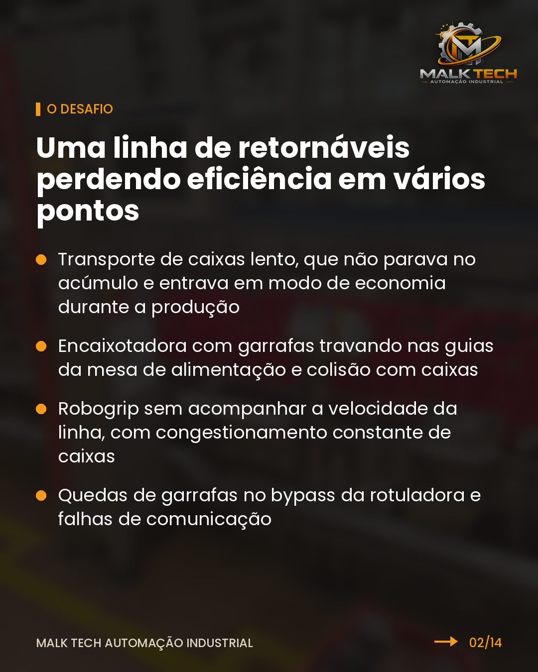 O desafio: linha de retornáveis perdendo eficiência em vários pontos