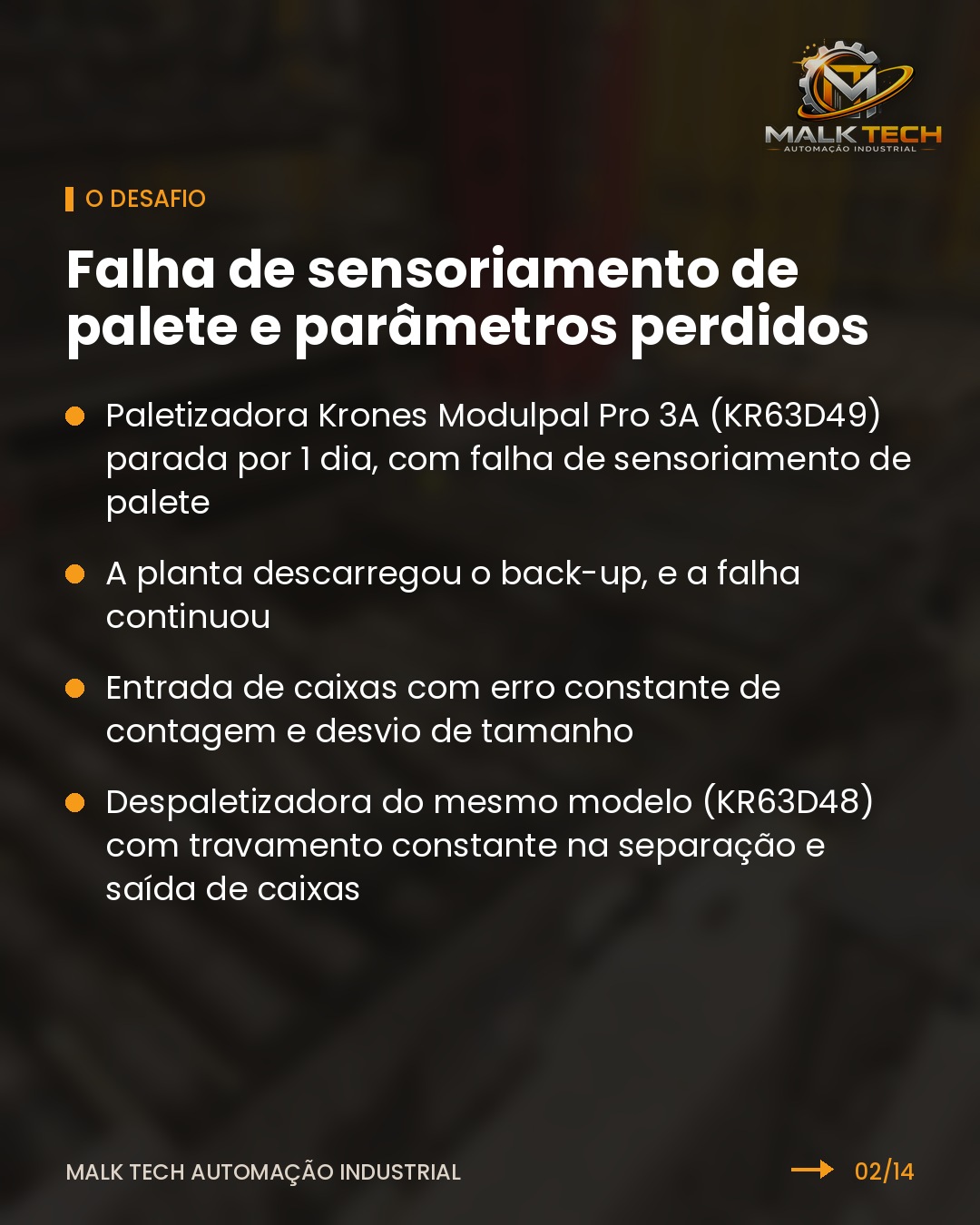 O desafio: falha de sensoriamento de palete e parâmetros perdidos