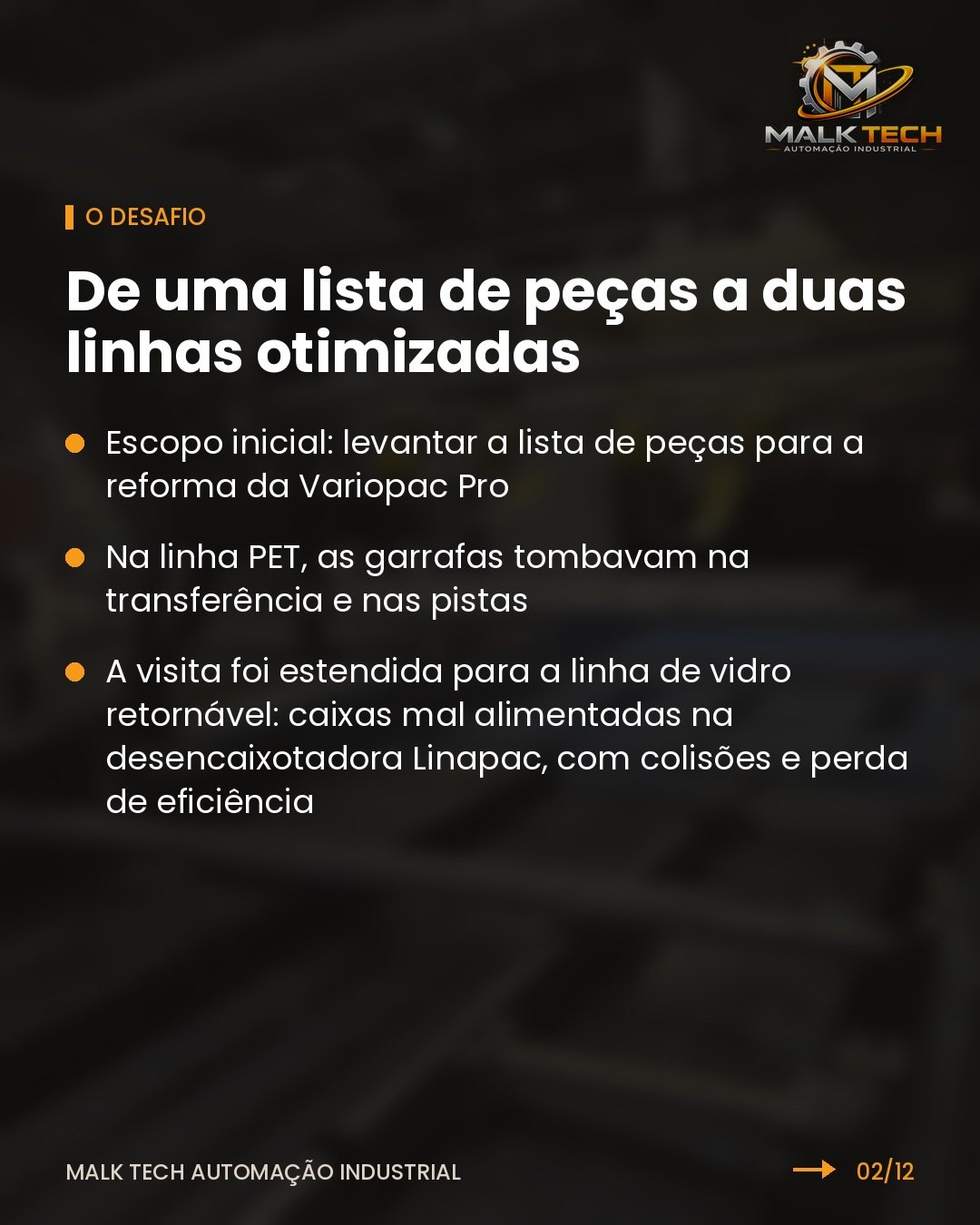 O desafio: de uma lista de peças a duas linhas otimizadas