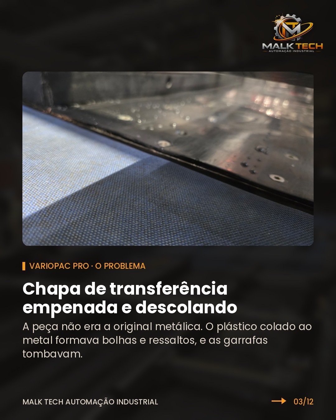 Chapa de transferência empenada e descolando